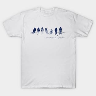 Bird On A Wire (i) T-Shirt